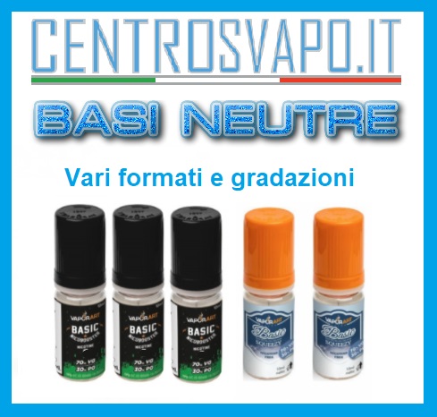 basi neutre sigaretta elettronica